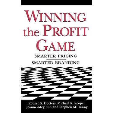 Winning the Profit Game: Smarter Pricing, Smarter Branding