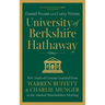 University of Berkshire Hathaway: 30 Years of Lessons Learned from Warren Buffett & Charlie Munger at the Annual Shareholders Meeting