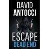 ESCAPE, Dead End