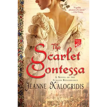 The Scarlet Contessa: A Novel of the Italian Renaissance