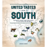 United Tastes of the South (Southern Living): Authentic Dishes from Appalachia to the Bayou and Beyond