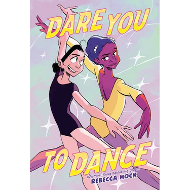 Dare You to Dance: (A Graphic Novel)