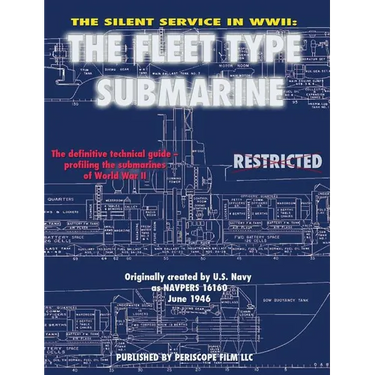 The Silent Service in WWII: The Fleet Type Submarine