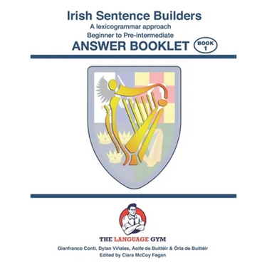 Irish Sentence Builders - A Lexicogrammar approach - Answer Book