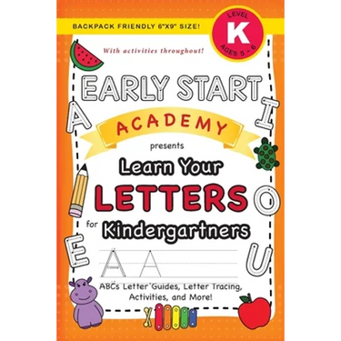 Early Start Academy, Learn Your Letters for Kindergartners: (Ages 5-6) ABC Letter Guides, Letter Tracing, Activities, and More! (Backpack Friendly 6"x