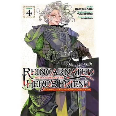 Reincarnated Into a Game as the Hero's Friend: Running the Kingdom Behind the Scenes (Manga) Vol. 4