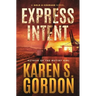 Express Intent: An Intriguing Crime Thriller