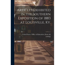 Articles Exhibited in the Southern Exposition of 1883 at Louisville, Ky.