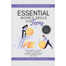 Essential Money Skills for Teens: Understanding the basics of money, financial planning, a healthy credit history, growing wealth and taxes.