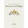 Growing a Thriving Hope: Reverence & Delight