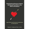 Organizational Romance Policies and Sexual Favoritism in the #MeToo Workplace