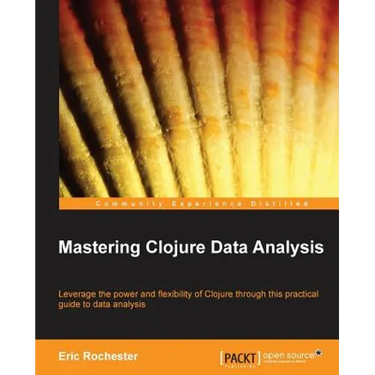 Mastering Clojure Data Analysis