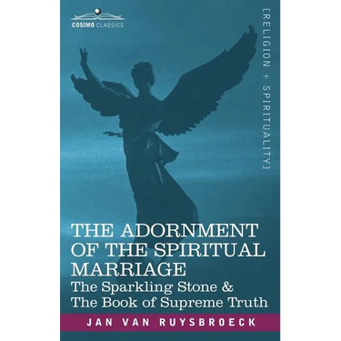 The Adornment of the Spiritual Marriage: The Sparkling Stone & the Book of Supreme Truth