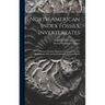 North American Index Fossils, Invertebrates: Protozoa, Porifera, Hydrozoa, Anthozoa, Bryozoa, Brachiopoda, Pelecypoda, Scaphopoda And Gastropoda