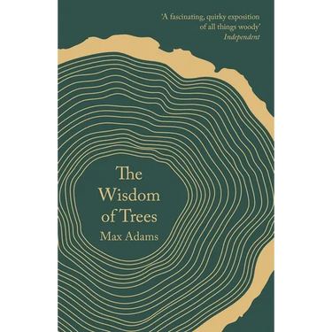 The Wisdom of Trees: A Miscellany