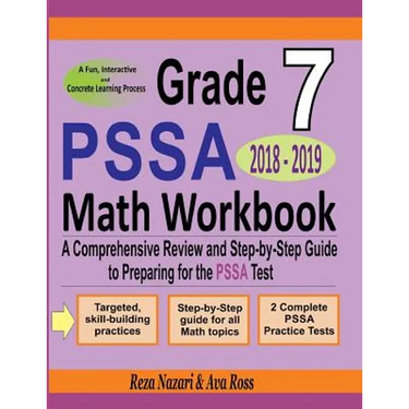 Grade 7 PSSA Mathematics Workbook 2018 - 2019: A Comprehensive Review and Step-by-Step Guide to Preparing for the PSSA Math Test