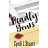 Deadly Yours