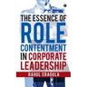 The Essence of Role Contentment in Corporate Leadership