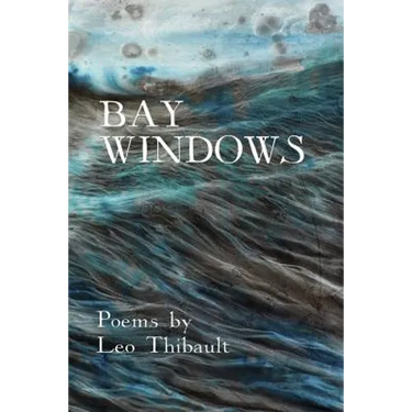 Bay Windows: The Land - The Sea - Beyond