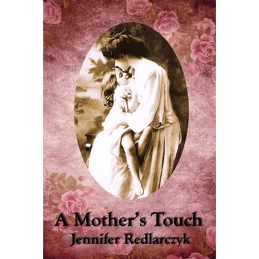 A Mother's Touch: Inspired by Pride and Prejudice