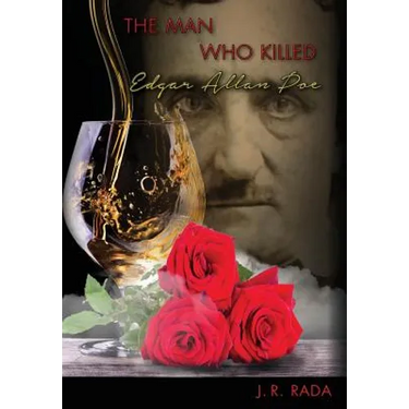The Man Who Killed Edgar Allan Poe