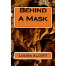 Behind A Mask