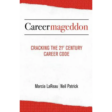 Careermageddon: Cracking the 21st Century Career Code