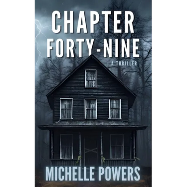 Chapter Forty-Nine: A Dark and Twisted Psychological Thriller
