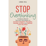 Stop Overthinking