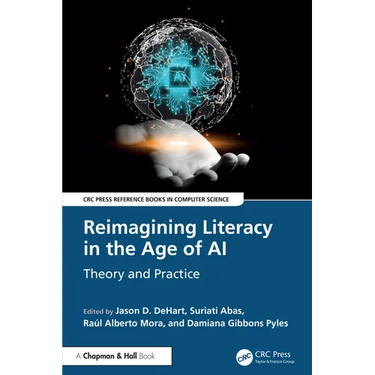 Reimagining Literacy in the Age of AI: Theory and Practice