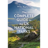 The Complete Guide to the UK National Parks
