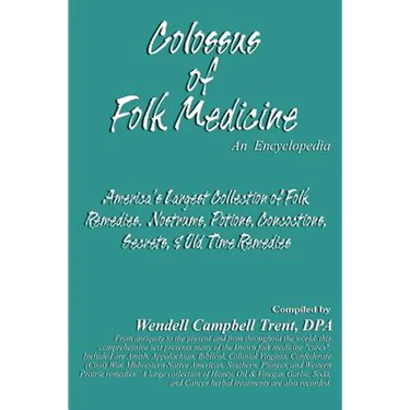 Colossus of Folk Medicine: An Encyclopedia