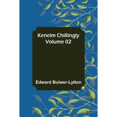 Kenelm Chillingly - Volume 02