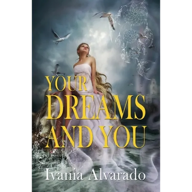 Your Dreams and You