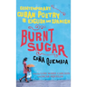 Burnt Sugar Cana Quemada: Contemporary Cuban Poetry in English and Spanish
