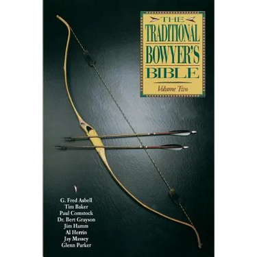 Traditional Bowyer's Bible, Volume 2