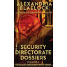 Security Directorate Dossiers: Volume 1