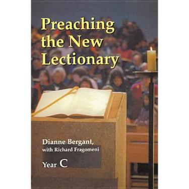 Preaching the New Lectionary: Year C