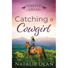 Catching a Cowgirl