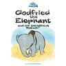 Godfried the Elephant and the Dangerous Peanut
