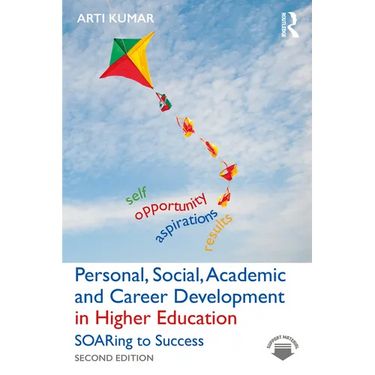 Personal, Social, Academic and Career Development in Higher Education: Soaring to Success