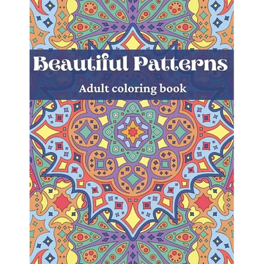Beautiful Patterns, Adult Coloring Book
