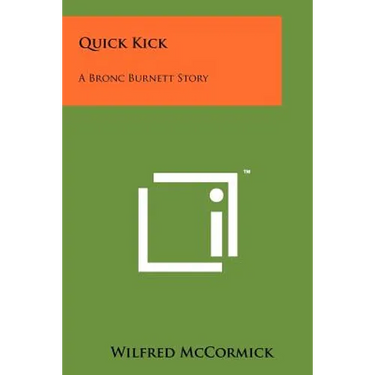 Quick Kick: A Bronc Burnett Story