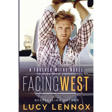 Facing West: A Forever Wilde Novel