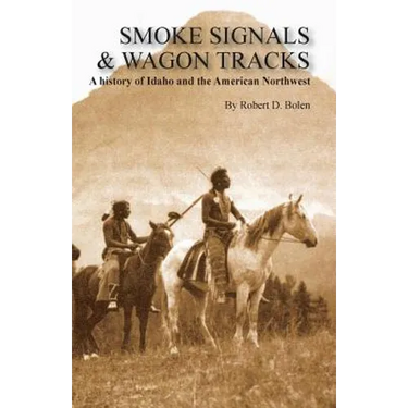 Smoke Signals & Wagon Tracks