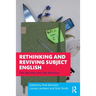Rethinking and Reviving Subject English: The Murder and the Murmur