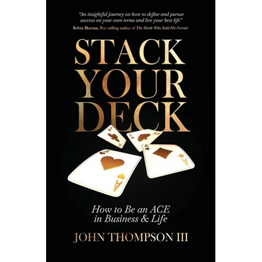 Stack Your Deck: How to Be an ACE in Business & Life