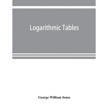 Logarithmic tables