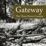 Gateway: The Three Rivers Country