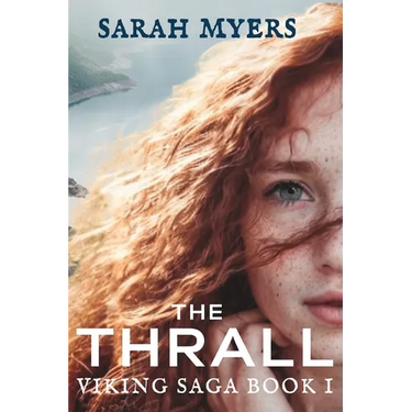 The Thrall: Viking Saga Book I